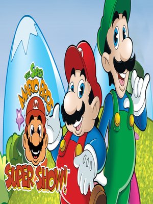 Super Mario Brothers Super Show by Dan Riba · OverDrive: ebooks